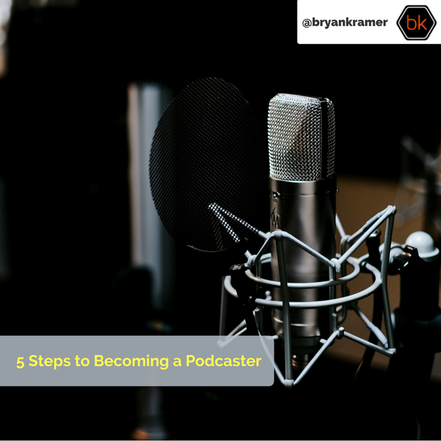 The 5 Steps to Becoming a Podcaster