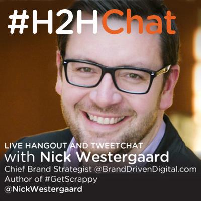 Replay #H2HChat Get Scrappy: Smarter Digital Marketing for Businesses Big and Small