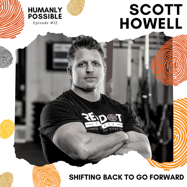 Shifting Backward to Go Forward with @RedDotFitness1 Founder Scott Howell