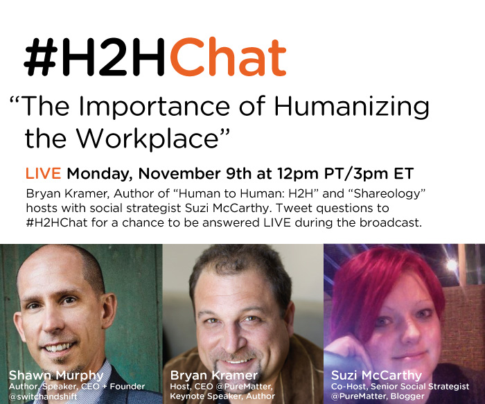 Replay #H2HChat The Importance of Humanizing the Workplace