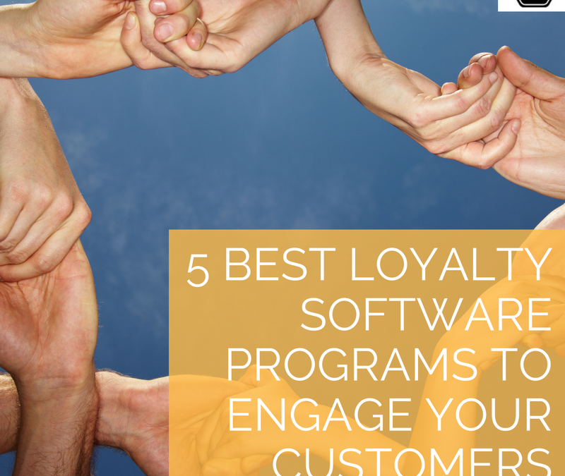 5 Best Loyalty Software Programs To Engage Your Customers