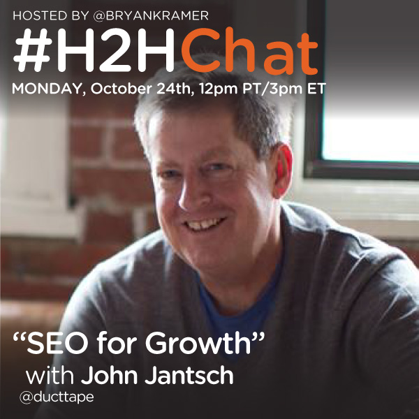 Replay #H2HChat SEO for Growth with John Jantsch