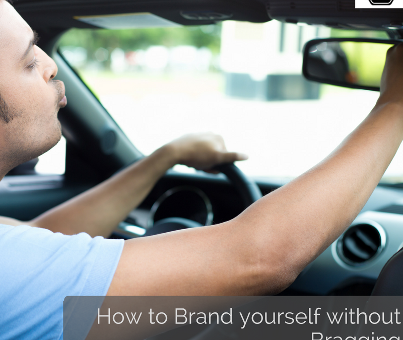 How to Brand yourself without Bragging