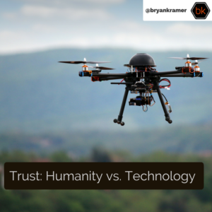 Trust: Humanity vs. Technology