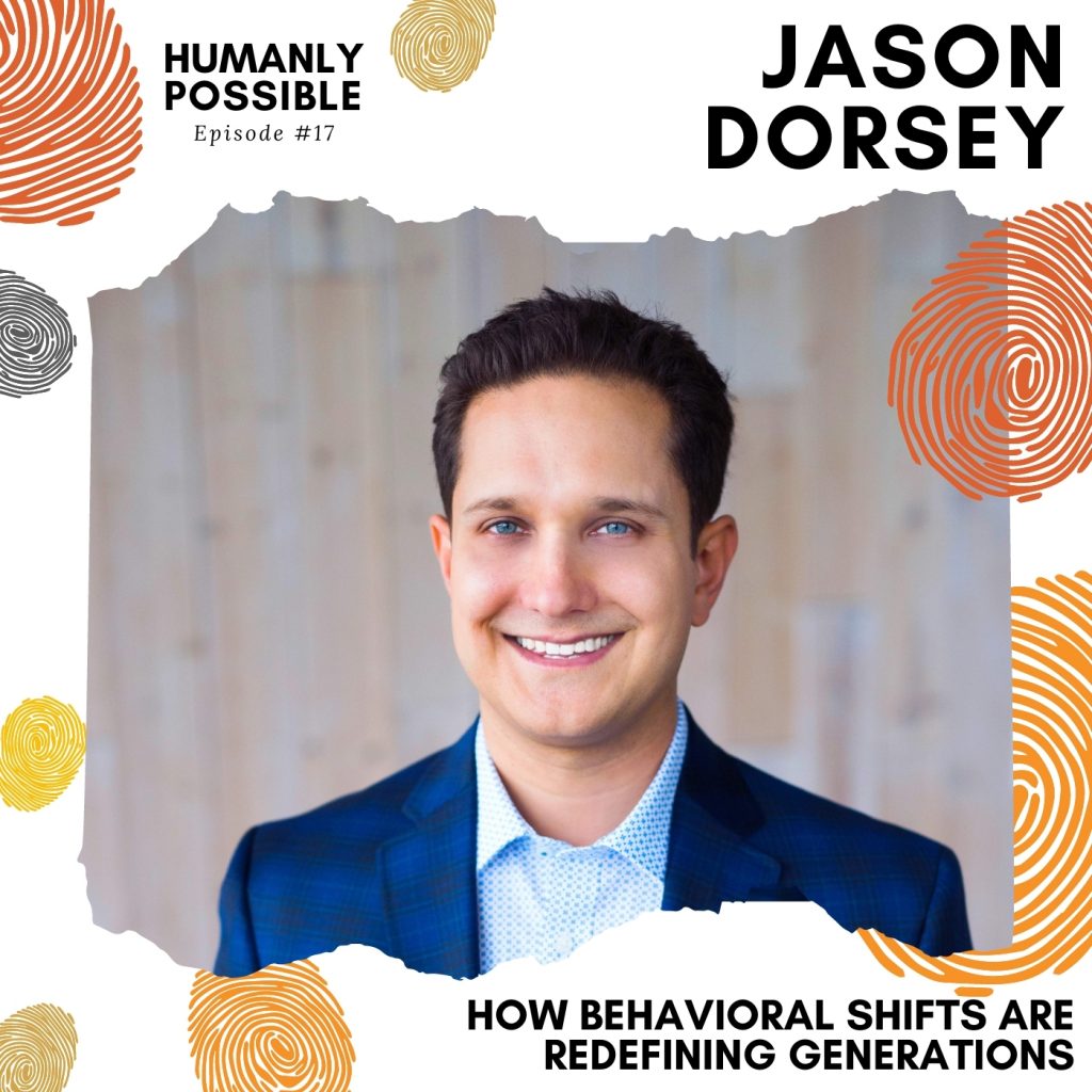 How Behavioral Shifts are Redefining Generations with JasonDorsey Bryan Kramer