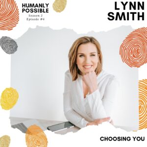 Humanly Possible Cover Art -Season 2, Episode 4-Lynn Smith