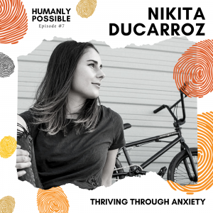 Humanly Possible Cover Art - Episode 7 - Nikita Ducarroz